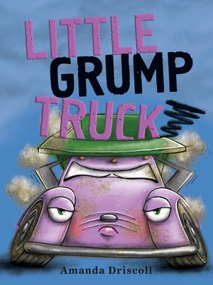 cover image of Little Grump Truck